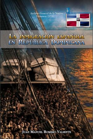 LA INMIGRACIÓN ESPAÑOLA EN REPÚBLICA DOMINICANA
